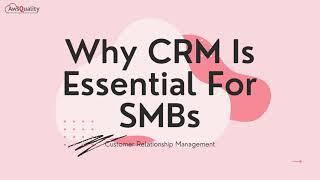 Why CRM Is Essential For SMBs - AwsQuality