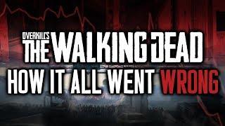 How It All Went Wrong: OVERKILL's The Walking Dead