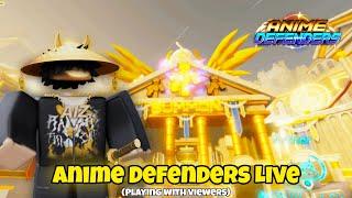 Anime Defenders LIVE | Talking And Playing with my Viewers