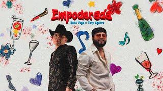 Beto Vega x Tony Aguirre - Empoderada (Official Video Lyrics)