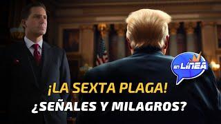 LA SEXTA PLAGA ¿SEÑALES Y MILAGROS | EN LÍNEA con Oliver Coronado