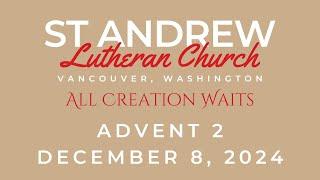 St. Andrew Lutheran Church, Vancouver, WA. Worship (ft. Grace Jewett) December 8, 2024. (ELCA, RIC)