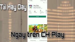 Hướng dẫn tải Hay Day về điện thoại Android đơn giản dễ làm