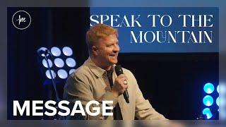 SPEAK TO THE MOUNTAIN | PS DANIEL BATES