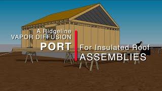 A Ridgeline Vapor Diffusion Port for Insulated Roof Assemblies