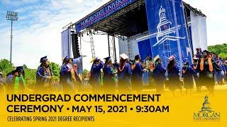 2021 Spring Undergraduate Commencement Ceremony • Spring 2021 Degree Recipients