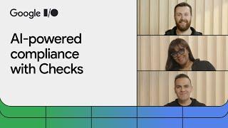 Streamline app compliance and AI safety with Checks