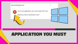 [Fixed] ️ To Run This Application You Must Install .NET Core