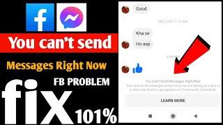 You can't send messages right now messenger | fb messenger messeng not sending