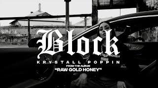 Krystall Poppin - Block (Official Music Video)