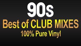 90s BEST OF CLUB MIXES | 100% pure vinyl