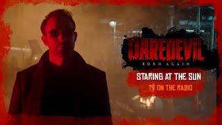 Daredevil Born Again Episode 1 Ending Song - Staring At The Sun - Tv on the Radio