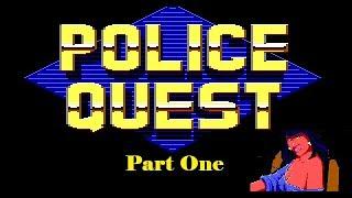 Police Quest: In Pursuit of the Death Angel (Part 1 - Traffic Duty)