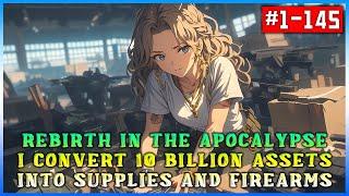 Rebirth in The Apocalypse: I Convert 10 Billion Assets Into Supplies and Firearms! #manhwa