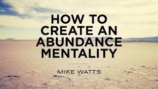 How To Create An Abundance Mentality