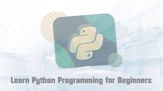 Learn Python Programming for Beginners