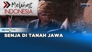 MELIHAT INDONESIA - Senja di Tanah Jawa