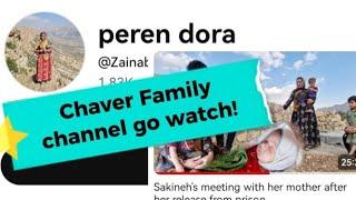 Chaver Family channel (Sakineh' mother) Peren Dora, go watch if you are interested! #perendora