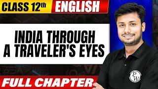 INDIA THROUGH A TRAVELER'S EYES | One Shot | Class 12 | English| Bihar Board Exams 2025