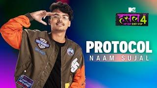 Protocol | Naam Sujal | MTV Hustle 4