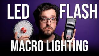 Macro lighting: LED Vs flash - What's the difference and which is best