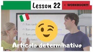 Learn Italian in 30 Days | #22 | Verb "Fare" + Italian Definite Articles (Eng/Ita Subs + WORKBOOK)