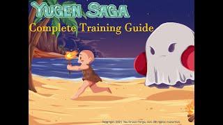 Yugen Saga Complete Training Guide