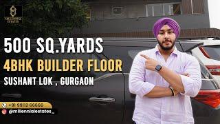 Luxurious 4BHK Builder Floor | 500 Sq. Yards in Sushant Lok, Gurgaon | Millennial Estates