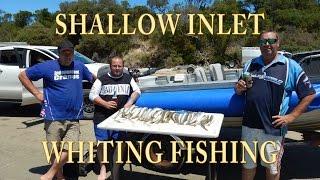 Shallow Inlet Whiting Fishing Oz Weekend 2017