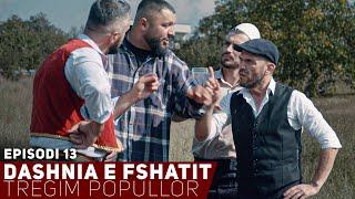 Dashnia e Fshatit - Episodi 13 - Tregime Popullore