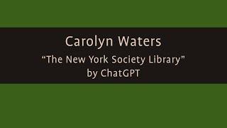 30 Days of Poetry: "The New York Society Library" by ChatGPT, shared by Carolyn Waters
