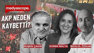 AKP 31 Mart'ta kalelerini CHP'ye neden kaybetti? Ruşen Çakır, Evren Balta, Behlül Özkan - canlı izle