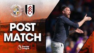 Rob Edwards on the final day Fulham defeat | Post-Match