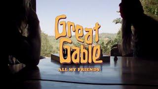 Great Gable - All My Friends (Official Music Video)