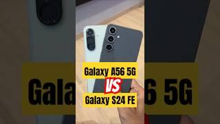 Samsung Galaxy A56 5G vs S24 FE