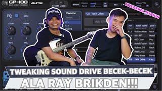 SOUND DRIVE BECEK ALA RAY BRIKDEN | TWEAKING SESSION