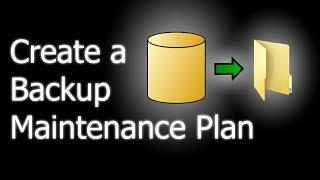 How to create a backup Maintenance Plan in SQL Server