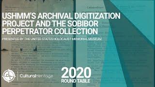 US Holocaust Memorial Museum’s Archival Digitization Project and the Sobibor Perpetrator Collection