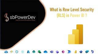 What is Row Level Security (RLS) in Power BI? | #sbPowerDev