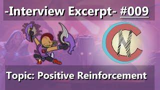 Reinessa on Positive Reinforcement | 009 | CasNet Interview Excerpt