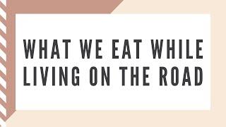What We Eat While Living On The Road #shorts