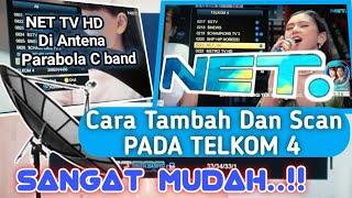 How to Add NET TV | And Scan the NET TV HD Frequency on Telkom 4