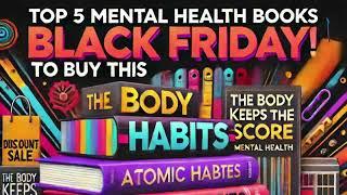 5 Must-Have Mental Health Books to Grab on Black Friday 2024 #MentalHealth #Books #BlackFriday