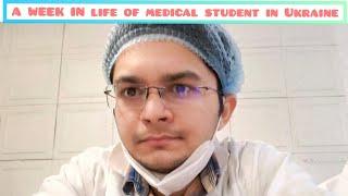 A WEEK IN A LIFE OF MEDICAL STUDENT IN UKRAINE||SUMY STATE MEDICAL UNIVERSITY||MBBS IN UKRAINEABROAD