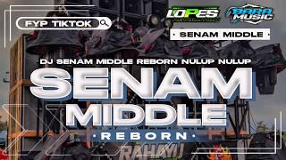 DJ SENAM MIDDLE REBORN BASS BLAYER NGANTEM MIDDLE NULUP JINGGLE RAHAYU VIRAL TIKTOK TERBARU 2024