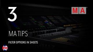 grandMA3 | MA Tips [EN] | Filter options in sheets