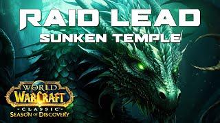 Raid Lead Sunken Temple - SoD Phase 3 Updated ST Guide (WoW Classic)