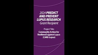 2024 Predict and Prevent Lupus Research Grant Recipient Video