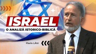 Florin Lăiu - ISRAEL - o analiză istorico-biblică de actualitate - predici creștine