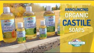 Announcing AzureWell Castile Soaps | Organic & Pure